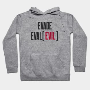 Secure Coding Evade Eval Evil Best Practice Hoodie